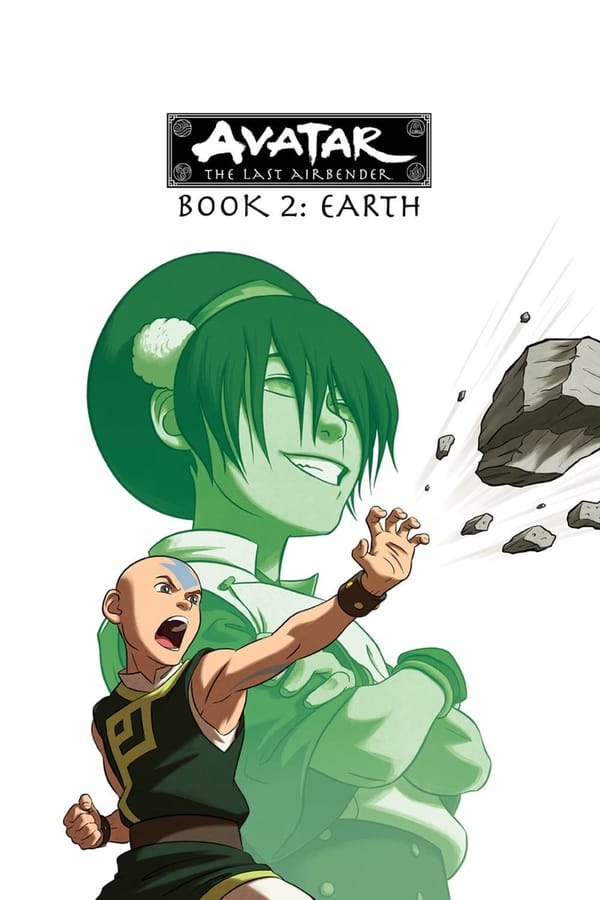 Avatar: The Last Airbender - Book Two: Earth (2006)
